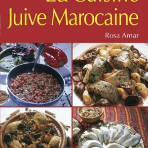 LA CUISINE JUIVE MAROCAINE
