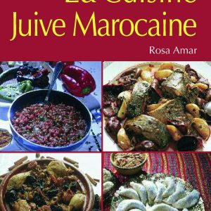 LA CUISINE JUIVE MAROCAINE