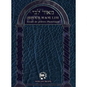 Sidour Maor Libi  Rituel de prières Phonétique