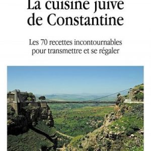 La cuisine juive de Constantine
