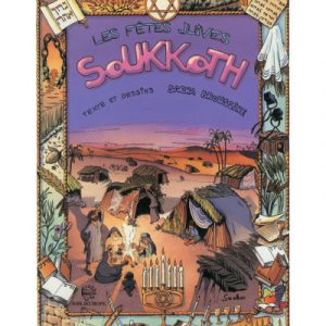 les-fetes-juives-soukkoth LES FÊTES JUIVES - Soukkoth BD