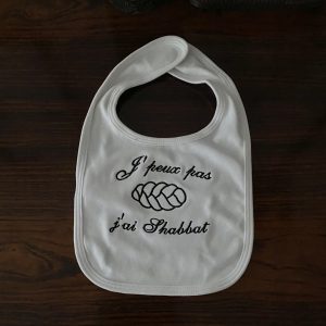 IMG_6976 Bavoir j'peux pas j'ai shabbat