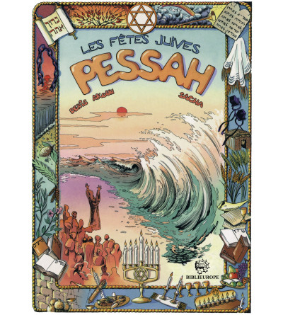 les-fetes-juives-pessah Les fêtes juives BD Pessah